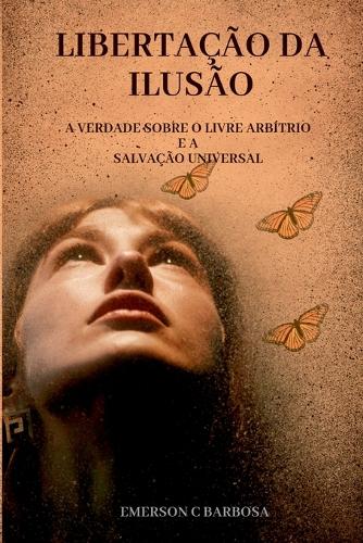 Libertação Da Ilusão