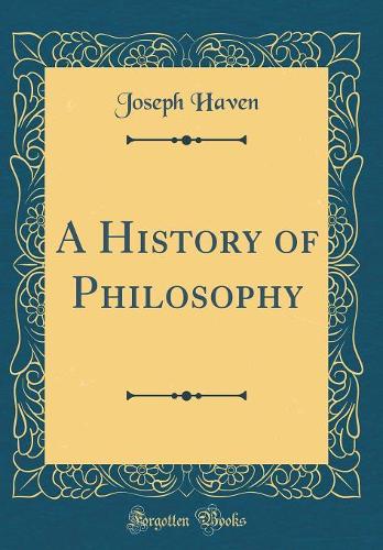 A History of Philosophy (Classic Reprint)