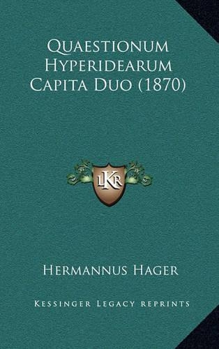 Quaestionum Hyperidearum Capita Duo (1870)