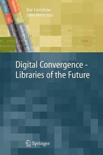 Digital Convergence - Libraries of the Future