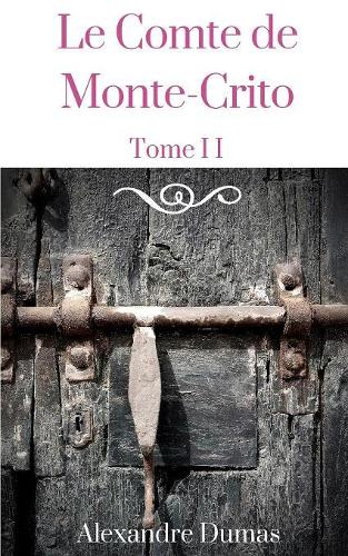 Le Comte de Monte-Cristo - Tome II