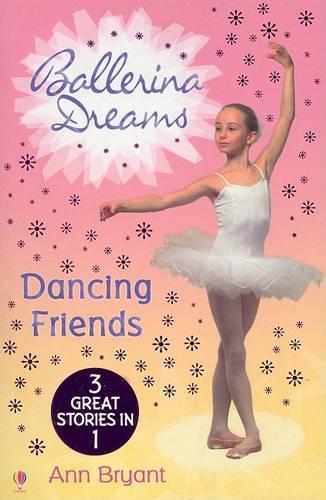Dancing Friends: (Ballerina Dreams)