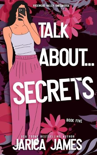 Talk About... Secrets: (5 Rockwood Valley Omegaverse)