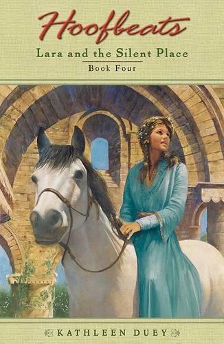 Hoofbeats: Lara and the Silent Place