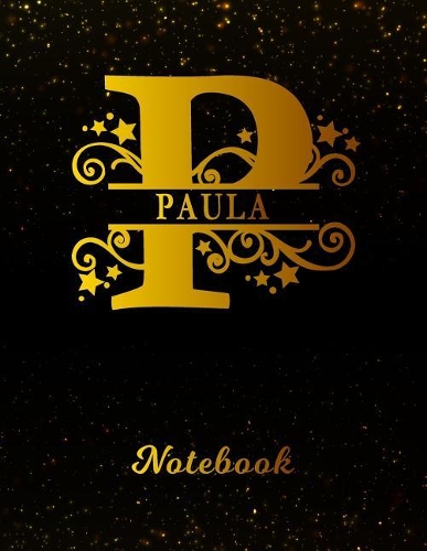 Paula Notebook: Letter P Personalized First Name Personal Writing Notepad Journal Black Gold Glittery Pattern Effect Cover Wide Ruled Lined Paper for Journalists & 