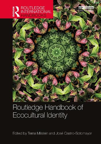 Routledge Handbook of Ecocultural Identity: (Routledge Environment and Sustainability Handbooks)