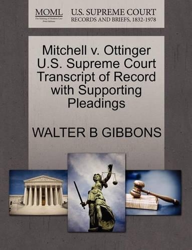 Mitchell V. Ottinger U.S. Supreme Court Transcript of Record with Supporting Pleadings