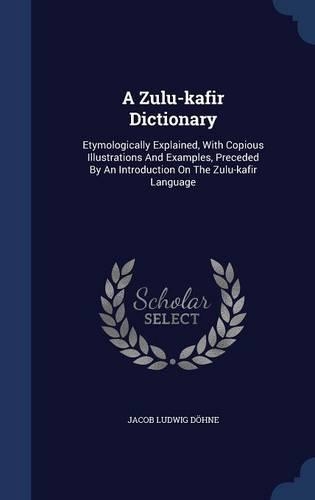 A Zulu-kafir Dictionary