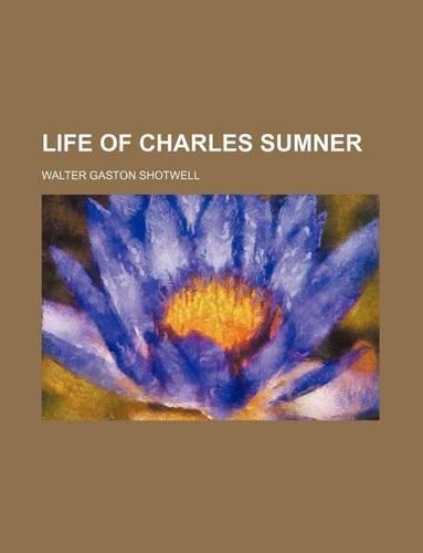 Life of Charles Sumner