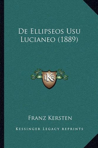 De Ellipseos Usu Lucianeo (1889)