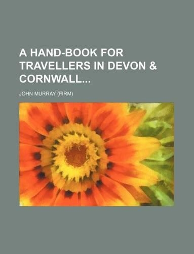 A Hand-Book for Travellers in Devon & Cornwall