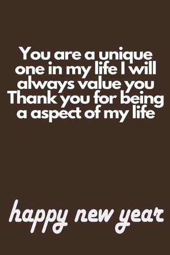 you are a unique one in my life I will always value you thank you for being a aspect of my life 10 years monthly planncer+ calendar 2020/2021