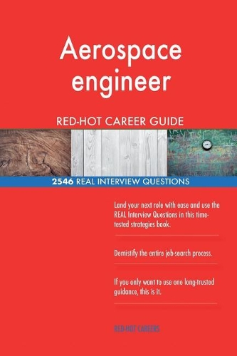 Aerospace engineer RED-HOT Career Guide; 2546 REAL Interview Questions