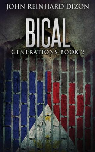 Bical: A Filipino-American Family Saga(2 Generations)