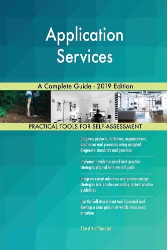 Application Services A Complete Guide - 2019 Edition