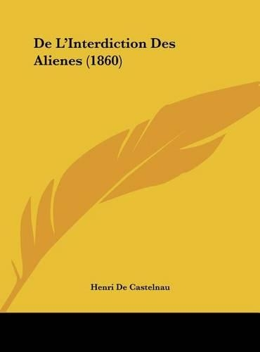 de L'Interdiction Des Alienes (1860)
