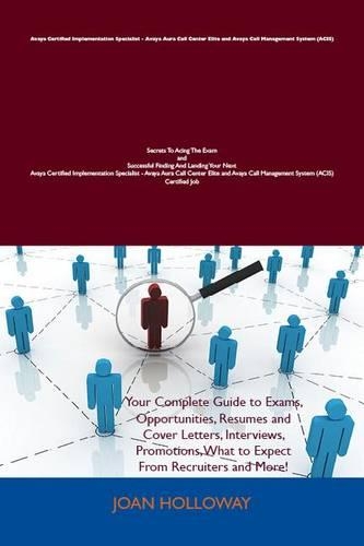 Avaya Certified Implementation Specialist - Avaya Aura Call Center Elite and Avaya Call Management System (Acis)