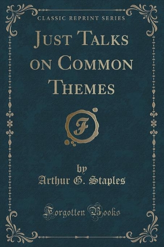 Just Talks on Common Themes (Classic Reprint)