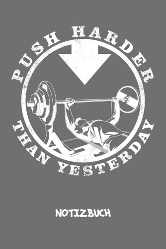 Push Harder Than Yesterday