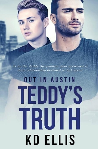 Teddy's Truth: (1 Out in Austin)