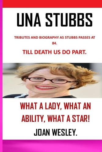 Una Stubbs: Tributes and Biography as Stubbs Passes at 84 / Till Death Us Do Part