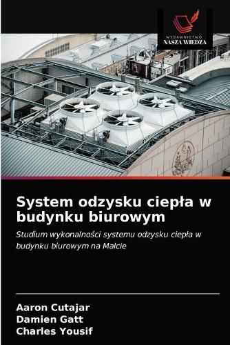 System odzysku ciepla w budynku biurowym