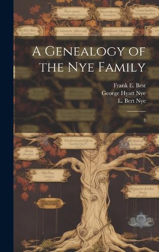 A Genealogy of the Nye Family