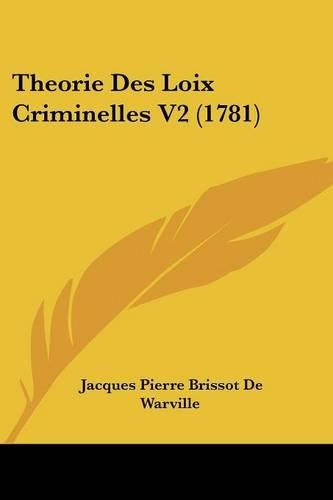 Theorie Des Loix Criminelles V2 (1781)