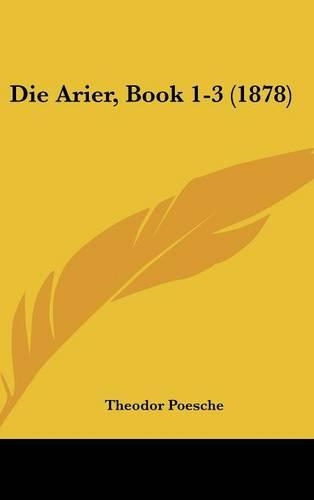 Die Arier, Book 1-3 (1878)