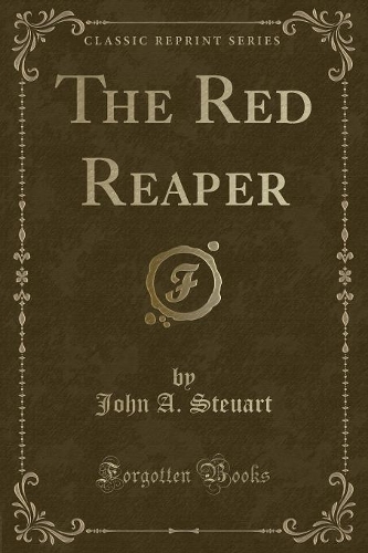 The Red Reaper (Classic Reprint)