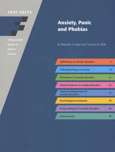 Fast Facts: Anxiety, Panic and Phobias