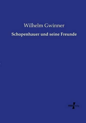 Schopenhauer und seine Freunde