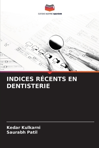 Indices Récents En Dentisterie