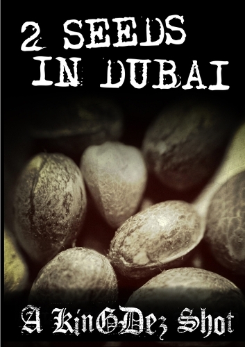 2 Seeds in Dubai!