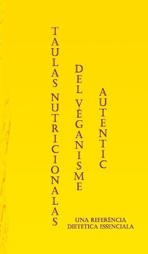 Taulas Nutritionalas del Véganisme Autentic