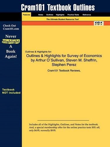 Studyguide for Survey of Economics by O'Sullivan, Arthur, ISBN 9780132447027