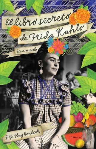 El Libro Secreto de Frida Kahlo