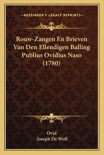 Rouw-Zangen En Brieven Van Den Ellendigen Balling Publius Ovidius Naso (1780)