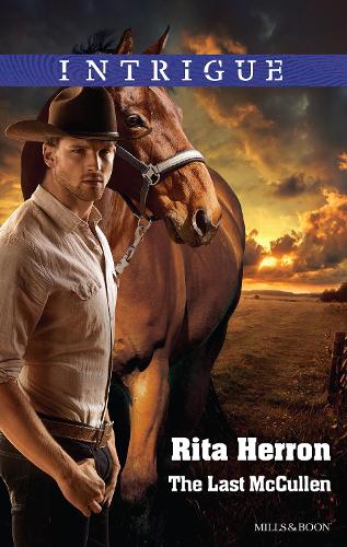 The Last Mccullen: (6 The Heroes of Horseshoe Creek)