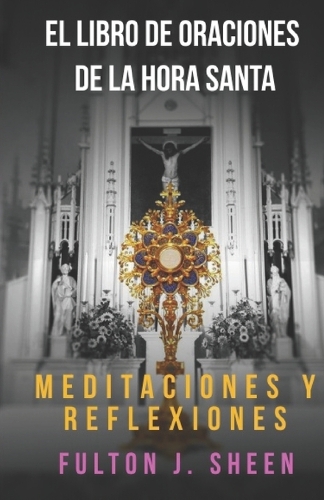El Libro de Oraciones de la Hora Santa
