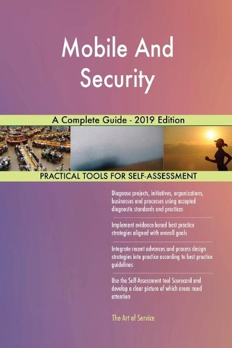 Mobile And Security A Complete Guide - 2019 Edition