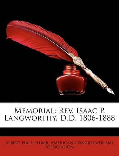 Memorial: REV. Isaac P. Langworthy, D.D. 1806-1888