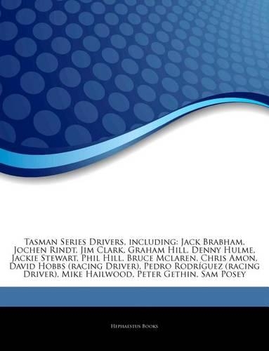 Articles on Tasman Series Drivers, Including: Jack Brabham, Jochen Rindt, Jim Clark, Graham Hill, Denny Hulme, Jackie Stewart, Phil Hill, Bruce McLaren, Chris Amon, David Hobbs (Racing Driver), 