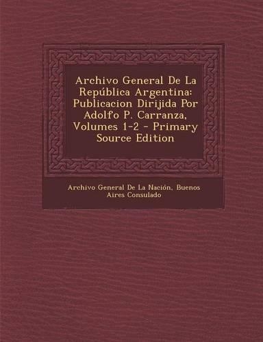 Archivo General de La Republica Argentina