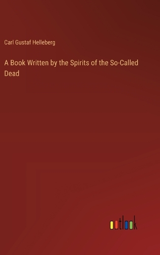 A Book Written by the Spirits of the So-Called Dead