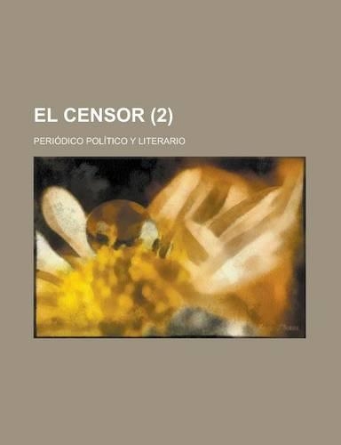 El Censor; Periodico Politico y Literario (2)