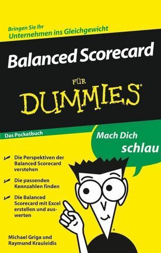 Balanced Scorecard für Dummies: (Für Dummies)