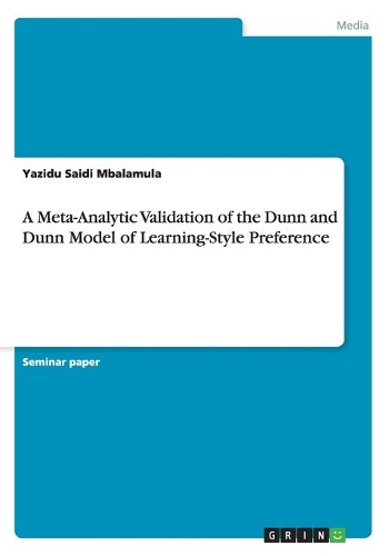 A Meta-Analytic Validation of the Dunn and Dunn Model of Learning-Style Preference
