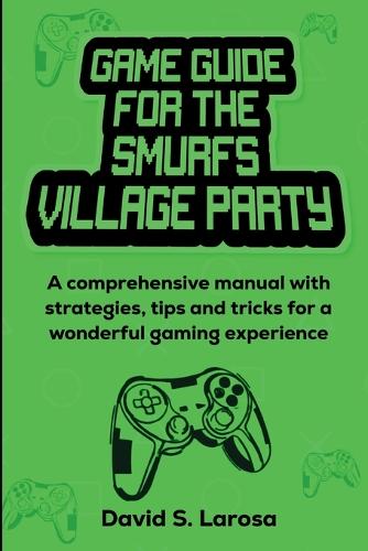 Game Guide for the Smurfs Village Party