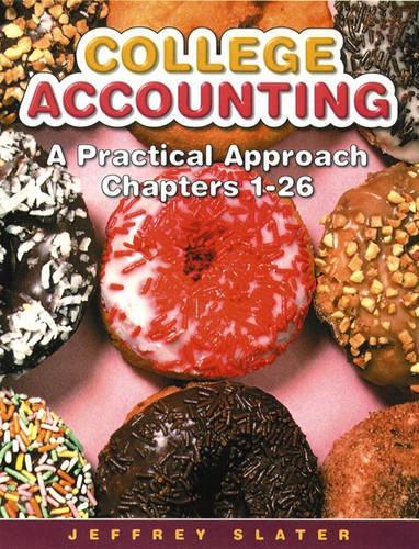 College Accounting: A Practical Approach Chapters 1-26